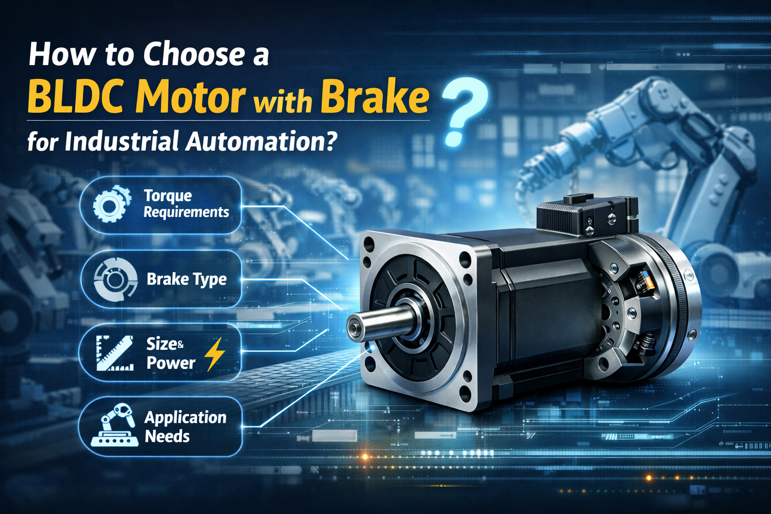 How to Choose a BLDC Motor with Brake for Industrial Automation?