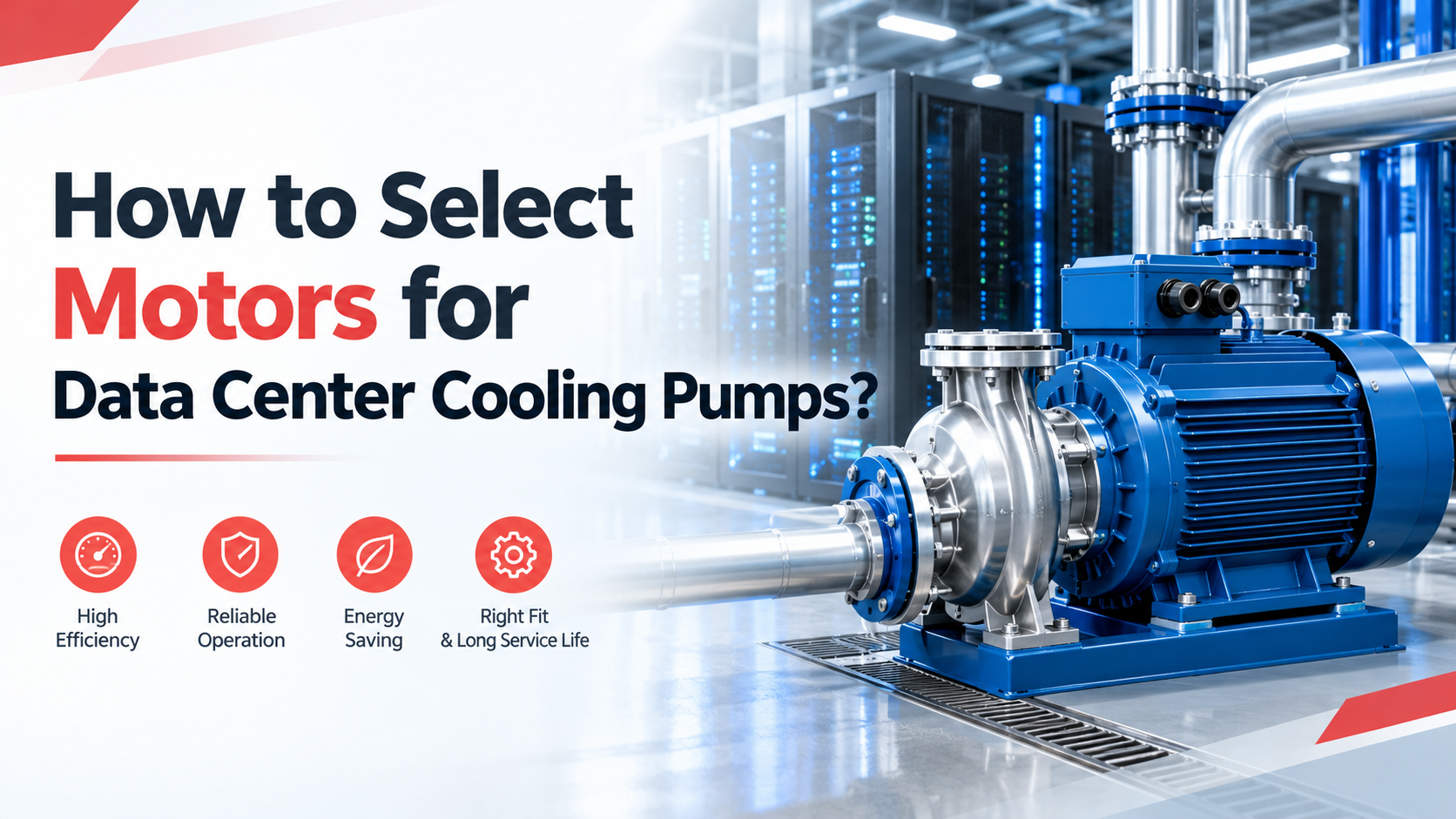 How to Select Motors for Data Center Cooling Pumps